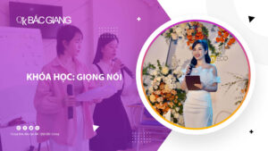 Khóa học giọng nói tại Bắc Giang